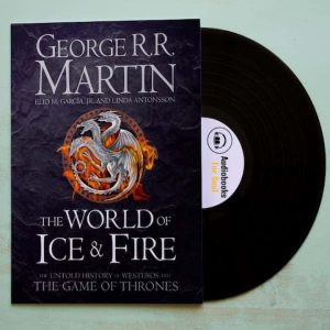 The World of Ice & Fire Audiobook