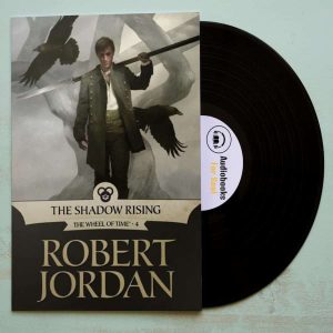 TWOT Book 4 – The Shadow Rising Audiobook
