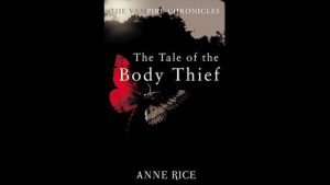 The Tale of the Body Thief audiobook